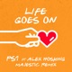 Life Goes On Majestic Remix feat Alex Hosking Single