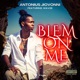 BLEM ON ME feat WAVZE Single