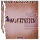 Half Steppin Single