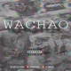 Wachao feat Jhon free El Malla Single
