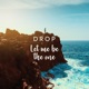 Let Me Be the One Single
