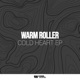 Cold Heart feat Beterror EP