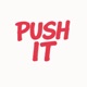PUSH IT Single