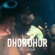 Dhor Dhor feat Satya Single