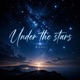 Under the stars Single
