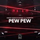 Pew Pew Single