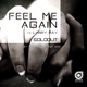 Feel Me Again Roby Montano Re Edit 2015 feat Larry Ray Single