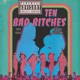 Ten Bad Bitches feat Jet Lee Houdini Single
