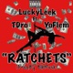 Ratchets feat TDRO Yoflem Single