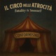Il Circo delle atrocità feat Fatality Single