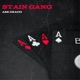 Stain Gang Single