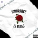 Ignorance is Bliss Single