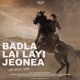 Badla Lai Layi Jeonea From Jatt Jeona Morh 2023 Single