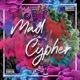 Mad Cypher feat The Gang Single