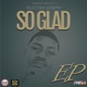 So Glad EP
