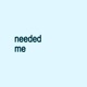 needed me Single