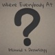Where Everybody At feat 1Hunnid Not Mastered Single