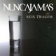 Seis Tragos Single