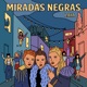 Miradas Negras Single