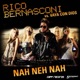 Nah Neh Nah Rico Bernasconi vs Vaya Con Dios Remixes
