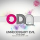 Unnecessary Evil Single