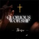 Glorious Worship EP