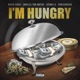 I m Hungry feat Savelle Tha Native Single