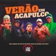Verão Em Acapulco feat MC PILOTO Mc Well Ferrari Single