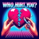 Who Hurt You feat AYDN Single