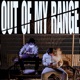 out of my range feat Juzzy768 Single