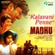 Kalavani Penne From Madhu Single