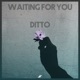 Waiting For You Single