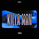 KILLA MAN EP