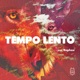 Tempo Lento Single