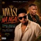 Mwasi Nangai feat Sir Clever Dee Single