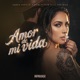 Amor De Mi Vida Single