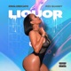 Liquor feat Ve Lour Mzs Quanny Single