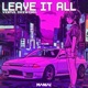 LEAVE IT ALL Single