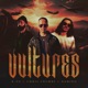 Vultures feat Chris Crumbs Damien Single