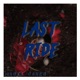 LAST RIDE feat Masta cakes Single