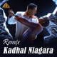 Kadhal Niagara Remix Single