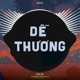 Dễ Thương Remix Single