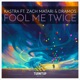 Fool Me Twice Single