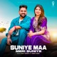 Suniye Maa Meri Suniye feat Peehu Yadav Single
