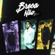 Breca Não Single