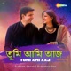 Tumi Ami Aaj Single