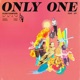ONLY ONE Single