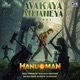 Avakaya Anjaneya From HanuMan Hindi Single