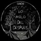 Lo Malo Del Después
