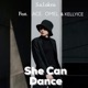 She Can Dance feat Ace OMEL KELLYICE Single